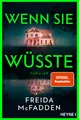 Wenn sie wüsste ~ Freida McFadden ~  9783453471900