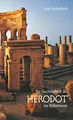 Das Geschichtswerk des Herodot von Halikarnassos: Histories Apodexis (insel taschenbuch)