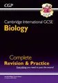 Cambridge International GCSE Biology Complete Revision & Practice (CGP Cambridge IGCSE)