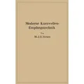 Moderne Kurzwellen-Empfangstechnik von Maximilian Julius Otto Strutt / Springer Berlin Heidelberg / Taschenbuch