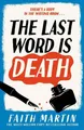 The Last Word Is Death (Val & Arbie Mysteries The) by Faith Martin