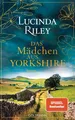 Das Mädchen aus Yorkshire Lucinda Riley UNGELESEN