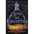 Sing Me Forgotten von Jessica S. Olson / HarperCollins Publishers / Taschenbuch