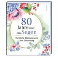 80 Jahre sind ein Segen