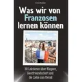 Was wir von Franzosen lernen können