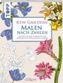 Belletristik Kew Gardens - Malen nach Zahlen Motive aus der Sammlung der Königliche Kew Gardens