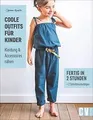 Coole Outfits für Kinder. Kleidung  Accessoires nä... | Buch | Zustand sehr gut