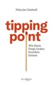 Tipping Point Malcolm Gladwell