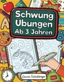 Schwungübungen Ab 3 Jahren - Band 2: Übungsheft Mi… | Eichelberger, Laura | Buch