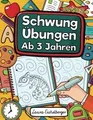 Schwungübungen Ab 3 Jahren - Band 2: Übungsheft Mit... | Buch | Zustand sehr gut