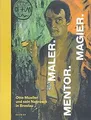 Maler. Mentor. Magier.: Otto Mueller und sein Netzw... | Buch | Zustand sehr gut