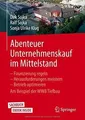 Abenteuer Unternehmenskauf im Mittelstand: Finanzie... | Buch | Zustand sehr gut