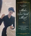 Make, Sew and Mend: Traditional Techniques to Sustainably Buch Macmillan USA