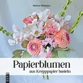 Papierblumen aus Krepppapier basteln von Marlene Birkmann / MITP Verlags GmbH / Buch