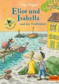 Eliot und Isabella und der Trüffeldieb Mit vielen farbigen Bildern