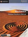 Cambridge International As and a Level Mathematics Mechanics Worked Solutions Manual + Cambridge Elevate Edition