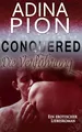 Conquered – Die Verführung: Ein erotischer Liebesroman