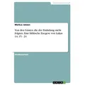 Von den Gästen die der Einladung nicht folgten. Eine biblische Exegese von Lukas 14 15 - 24 von Markus Janzen / GRIN Verlag / Taschenbuch