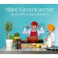 Kleine Küchenkünstler