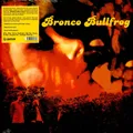 Bronco Bullfrog - Bronco Bullfrog (Vinyl 2LP - 1998 - EU - Reissue)