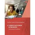 Kaufmann/Kauffrau für Büromanagement. Lernsituationen und Übungen: Schulbuch