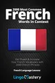 2000 Most Common French Words in Context: Get Fluent & Increase Your French Vocabulary with 2000 French Phrases (French Language Lessons, Band 1)