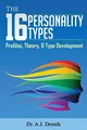 The 16 Personality Types: Profiles, Theory, & Type Development