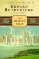 Edward Rutherfurd The Princes of Ireland (Taschenbuch) Dublin Saga