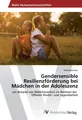 Petra Böttcher | Gendersensible Resilienzförderung bei Mädchen in der Adoleszenz