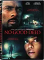 No Good Deed