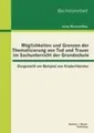Jenny Mummelthey | Möglichkeiten und Grenzen der Thematisierung von Tod und...