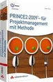 PRINCE2:2009 - für Projektmanagement mit Methode: Grundl... | Buch | Zustand gut