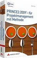 PRINCE2:2009 - für Projektmanagement mit Methode: G... | Buch | Zustand sehr gut