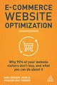 E-Commerce Website Optimization: Why 95% of Your Website Visitors Don't Buy, and What You Can Do About it