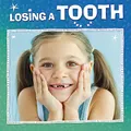 Losing a Tooth (My Teeth)
