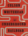 The Underground Railroad: Winner of the Pulitzer by Whitehead, Colson 0708898394