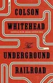 The Underground Railroad von Whitehead, Colson | Buch | Zustand sehr gut