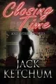 Closing Time and Other Stories by Jack Ketchum