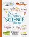The Kitchen Science Cookbook by Dickinson, Michelle 0241395585 FREE Shipping