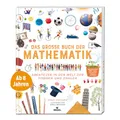 moses. Das große Buch der Mathematik – Abenteuer in der Welt der Formen und Zahlen | Spannendes Kindersachbuch über Geometrie, Algebra und Co. | Für Kinder ab 8 Jahren