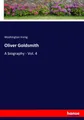 Oliver Goldsmith: A biography - Vol. 4 by Irving, Washington