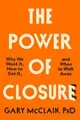 Gary McClain The Power of Closure (Taschenbuch)