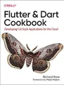 Rich Rose Flutter and Dart Cookbook (Taschenbuch)