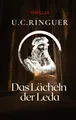 Das Lächeln der Leda U. C. Ringuer