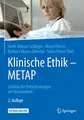 Klinische Ethik - METAP: Leitlinie für Entscheidungen am Krankenbett
