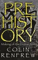 Prehistory: The Making Of The Human Mind