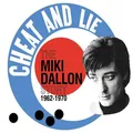MIKI DALLON - CHEAT AND LIE - THE MIKI DALLON STORY 1962-1970 2C  2 CD NEU