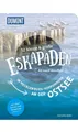 52 Kleine & Große Eskapaden in Mecklenburg-Vorpommern an der Ostsee Reiseführer