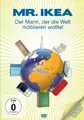 Mr. IKEA - Der Mann, der die Welt möblieren wollte!