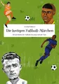 Die lustigen Fußball-Märchen Arsenij Zakharov